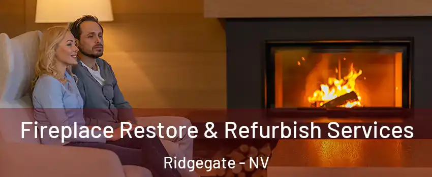 Fireplace Restore & Refurbish Services Ridgegate - NV