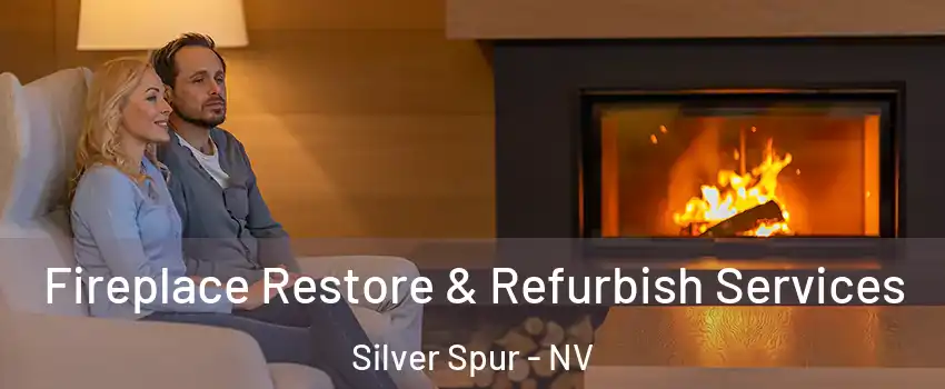 Fireplace Restore & Refurbish Services Silver Spur - NV