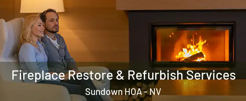Fireplace Restore & Refurbish Services Sundown HOA - NV