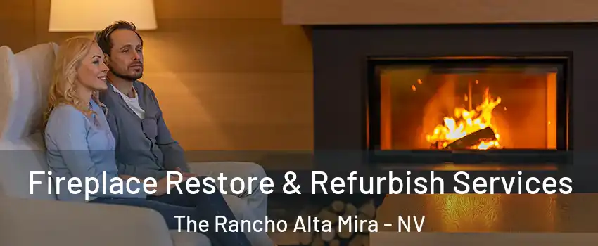 Fireplace Restore & Refurbish Services The Rancho Alta Mira - NV