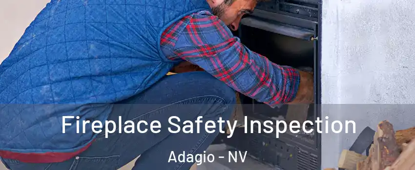 Fireplace Safety Inspection Adagio - NV