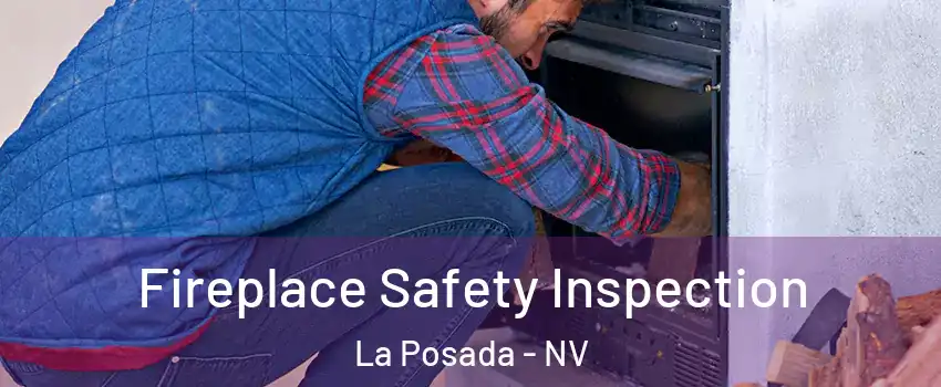 Fireplace Safety Inspection La Posada - NV