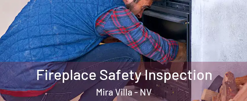 Fireplace Safety Inspection Mira Villa - NV