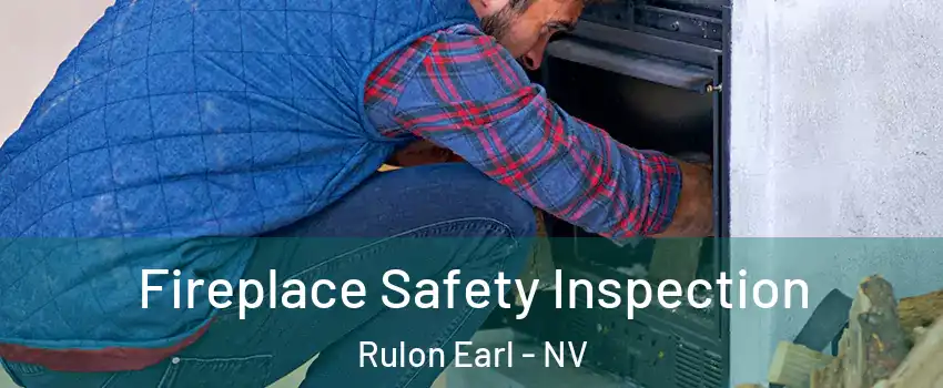 Fireplace Safety Inspection Rulon Earl - NV