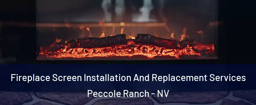 Fireplace Screen Installation And Replacement Services Peccole Ranch - NV