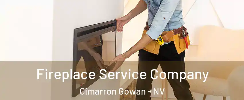 Fireplace Service Company Cimarron Gowan - NV