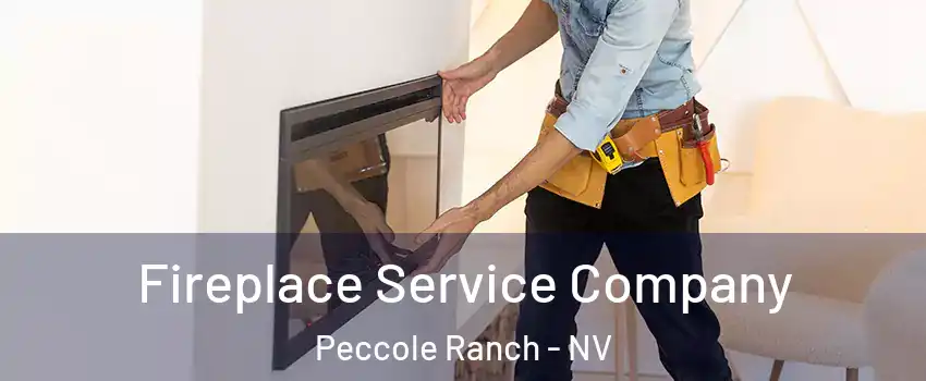 Fireplace Service Company Peccole Ranch - NV