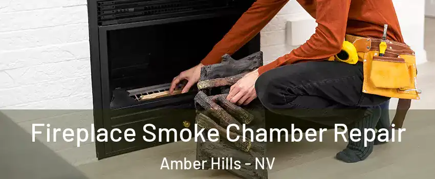 Fireplace Smoke Chamber Repair Amber Hills - NV
