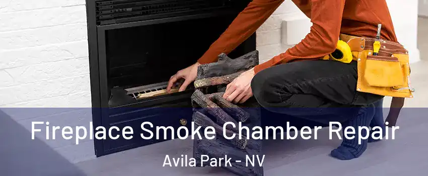 Fireplace Smoke Chamber Repair Avila Park - NV