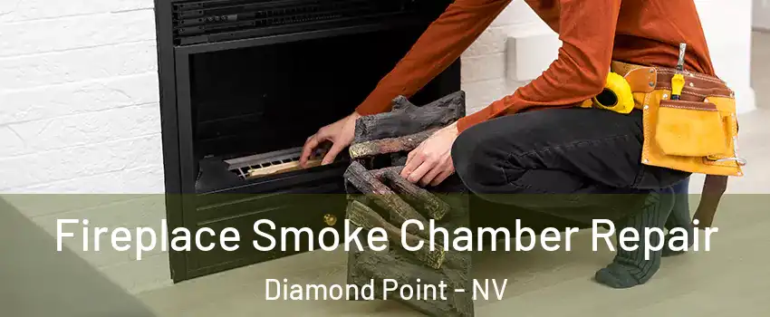Fireplace Smoke Chamber Repair Diamond Point - NV