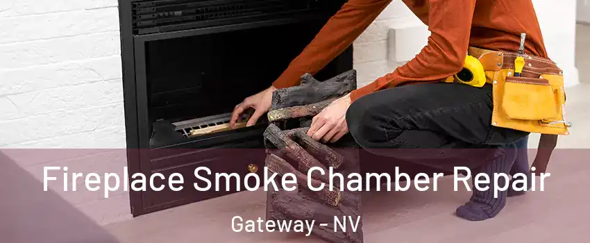 Fireplace Smoke Chamber Repair Gateway - NV
