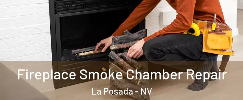 Fireplace Smoke Chamber Repair La Posada - NV
