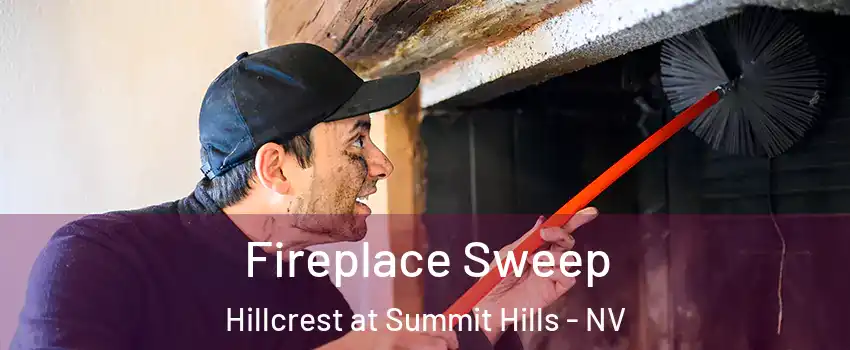 Fireplace Sweep Hillcrest at Summit Hills - NV