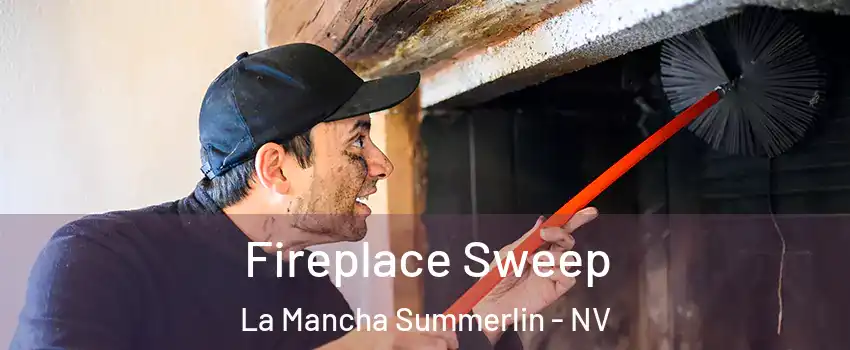 Fireplace Sweep La Mancha Summerlin - NV