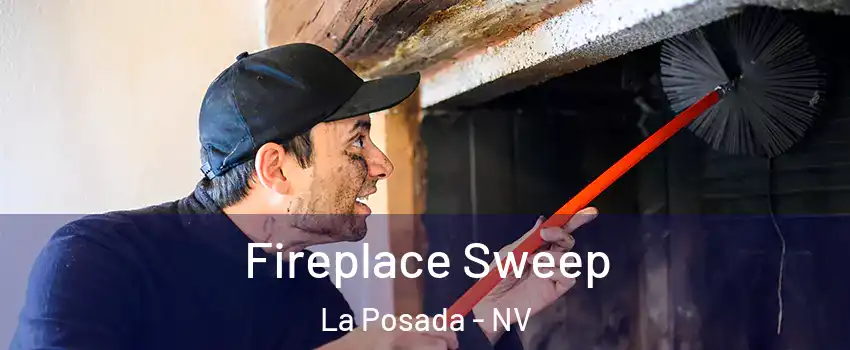 Fireplace Sweep La Posada - NV