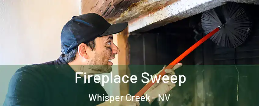 Fireplace Sweep Whisper Creek - NV