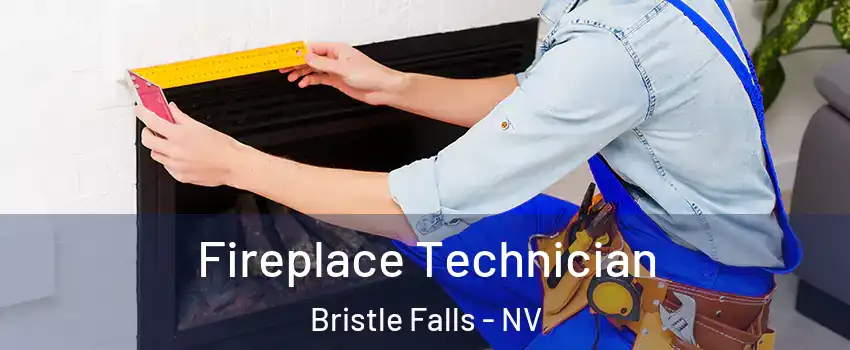 Fireplace Technician Bristle Falls - NV