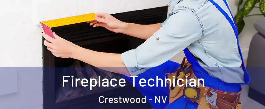 Fireplace Technician Crestwood - NV