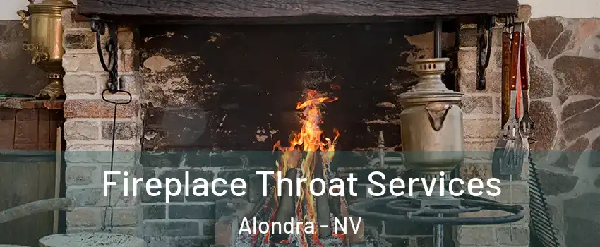 Fireplace Throat Services Alondra - NV