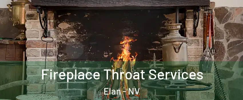 Fireplace Throat Services Elan - NV