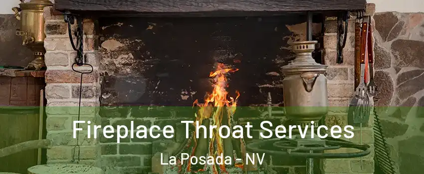 Fireplace Throat Services La Posada - NV