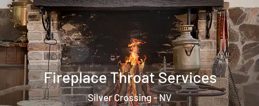Fireplace Throat Services Silver Crossing - NV