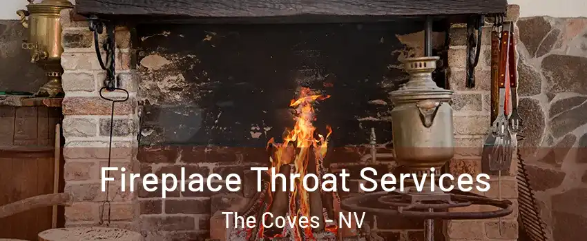 Fireplace Throat Services The Coves - NV