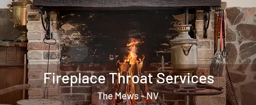 Fireplace Throat Services The Mews - NV