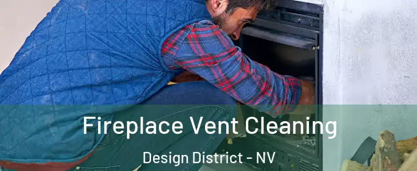 Fireplace Vent Cleaning Design District - NV