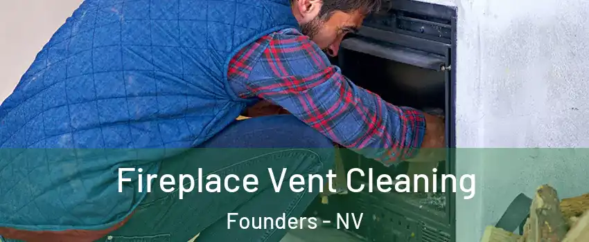 Fireplace Vent Cleaning Founders - NV