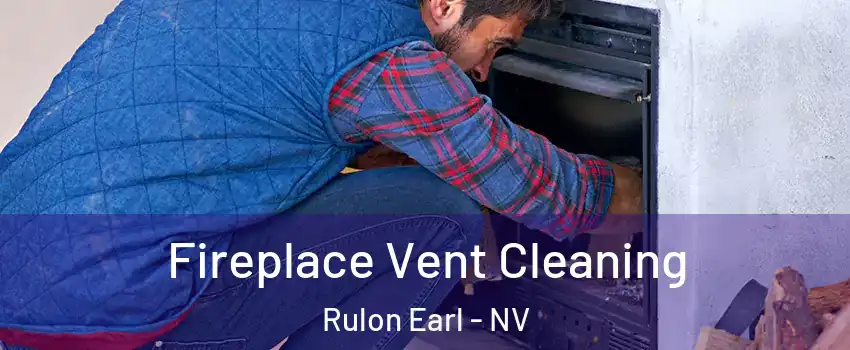 Fireplace Vent Cleaning Rulon Earl - NV