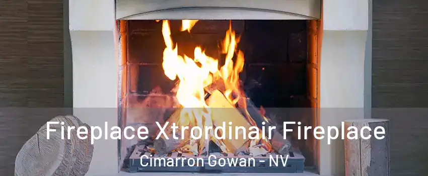 Fireplace Xtrordinair Fireplace Cimarron Gowan - NV