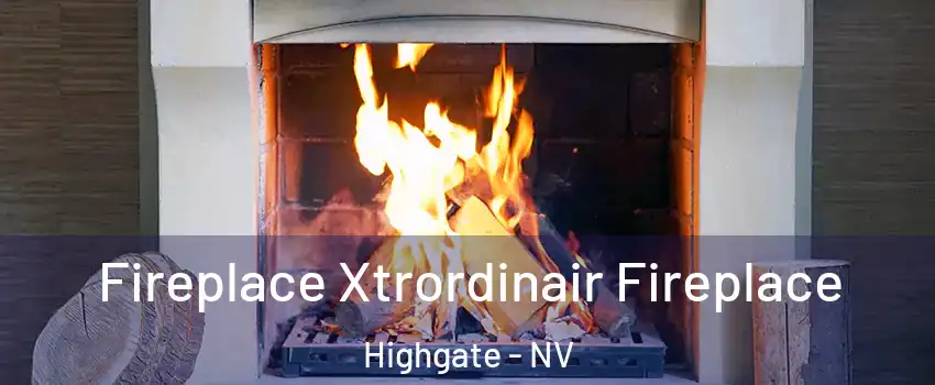 Fireplace Xtrordinair Fireplace Highgate - NV