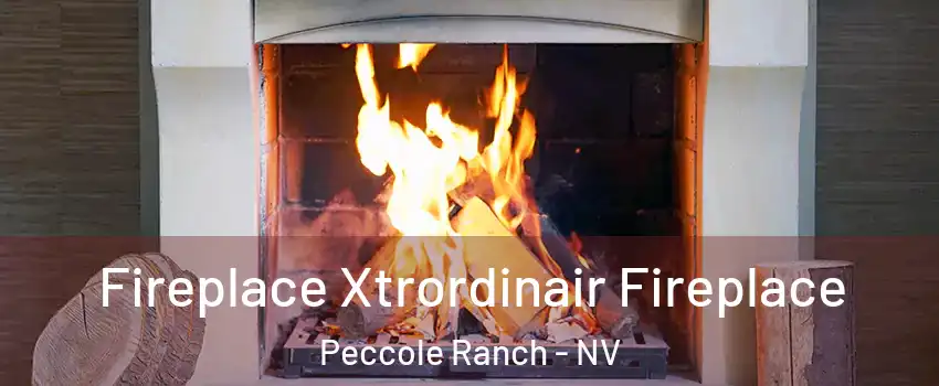 Fireplace Xtrordinair Fireplace Peccole Ranch - NV