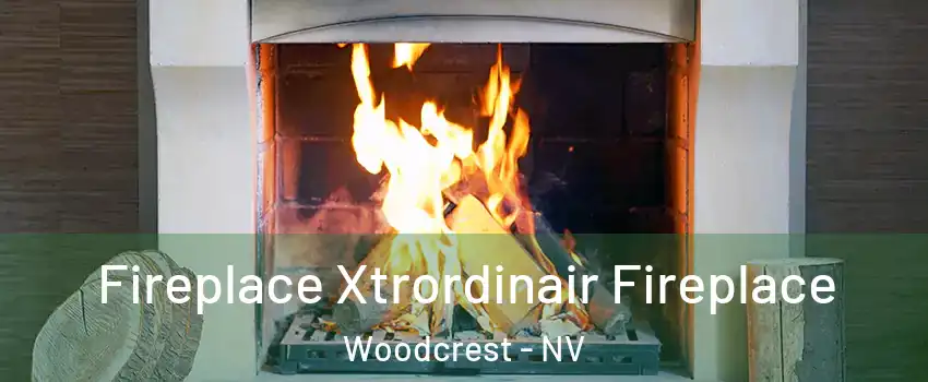 Fireplace Xtrordinair Fireplace Woodcrest - NV