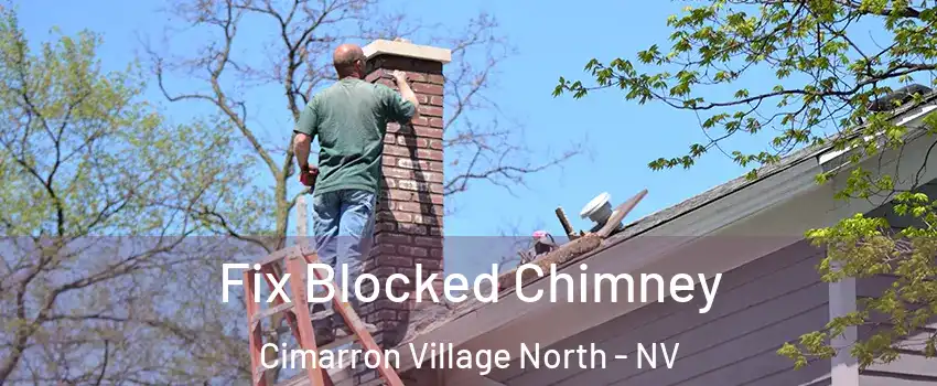 Fix Blocked Chimney Cimarron Village North - NV