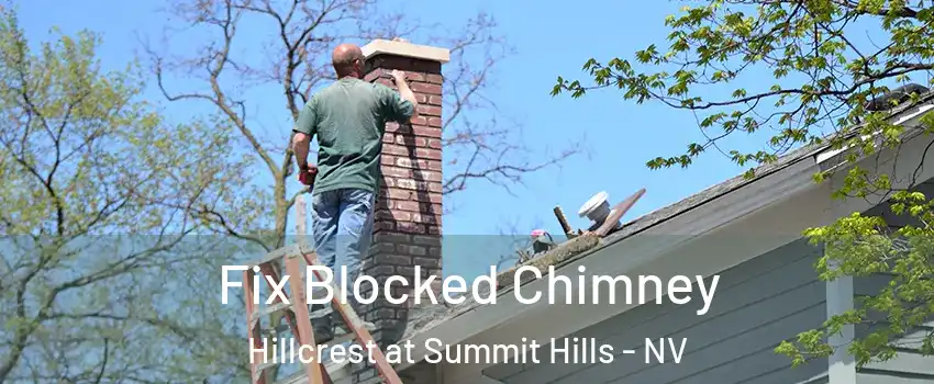 Fix Blocked Chimney Hillcrest at Summit Hills - NV