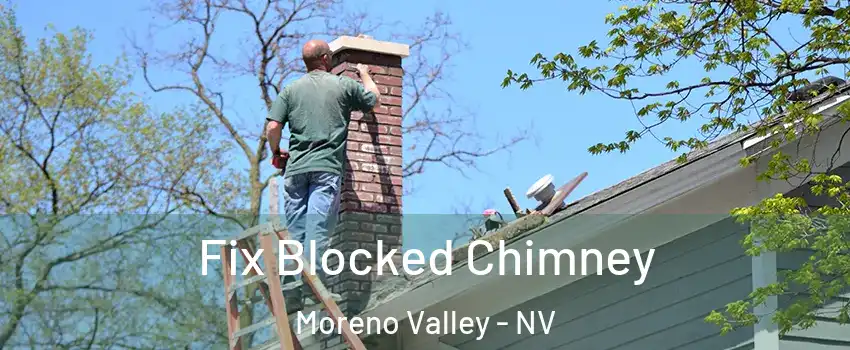 Fix Blocked Chimney Moreno Valley - NV
