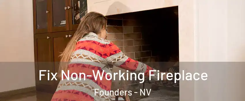 Fix Non-Working Fireplace Founders - NV