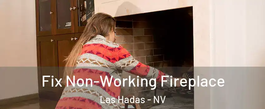 Fix Non-Working Fireplace Las Hadas - NV