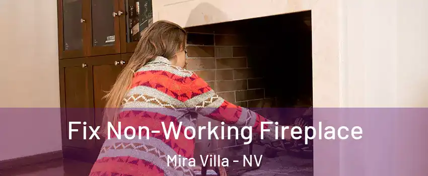 Fix Non-Working Fireplace Mira Villa - NV