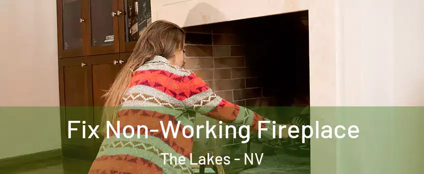 Fix Non-Working Fireplace The Lakes - NV