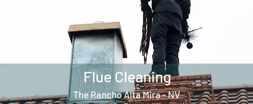Flue Cleaning The Rancho Alta Mira - NV