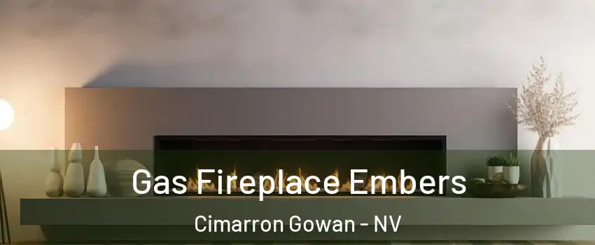 Gas Fireplace Embers Cimarron Gowan - NV