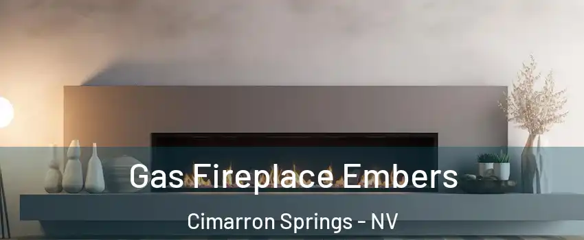 Gas Fireplace Embers Cimarron Springs - NV