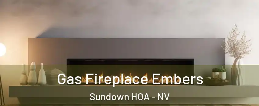 Gas Fireplace Embers Sundown HOA - NV