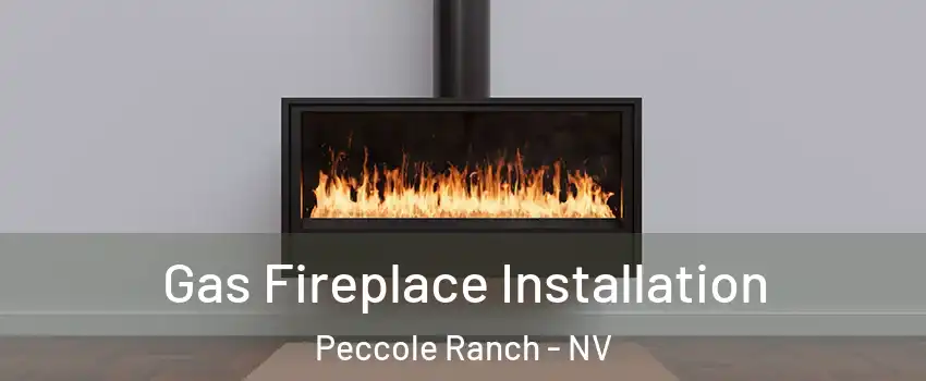 Gas Fireplace Installation Peccole Ranch - NV
