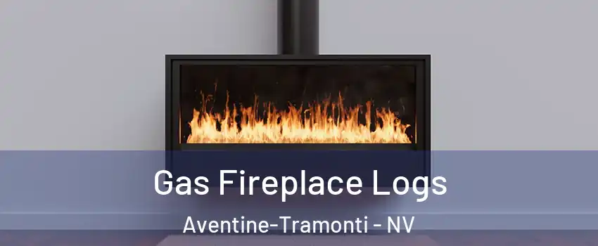 Gas Fireplace Logs Aventine-Tramonti - NV