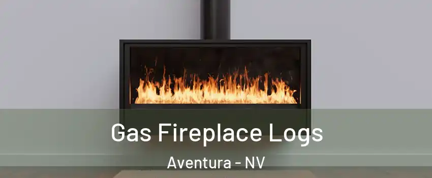 Gas Fireplace Logs Aventura - NV