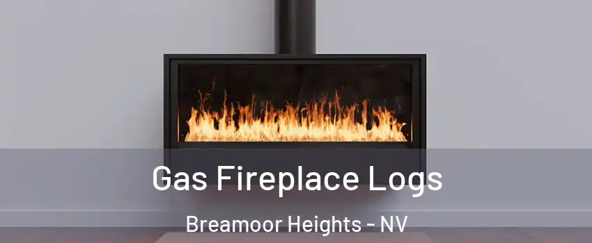 Gas Fireplace Logs Breamoor Heights - NV